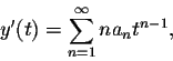 \begin{displaymath}y'(t)=\sum_{n=1}^\infty n a_n t^{n-1},\end{displaymath}