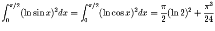 $\displaystyle\int_{0}^{\pi/2}(\ln\sin x)^2 dx=\int_{0}^{\pi/2}(\ln\cos x)^2 dx=\displaystyle \frac{\pi}{2}(\ln 2)^2+\displaystyle \frac{\pi^3}{24}$